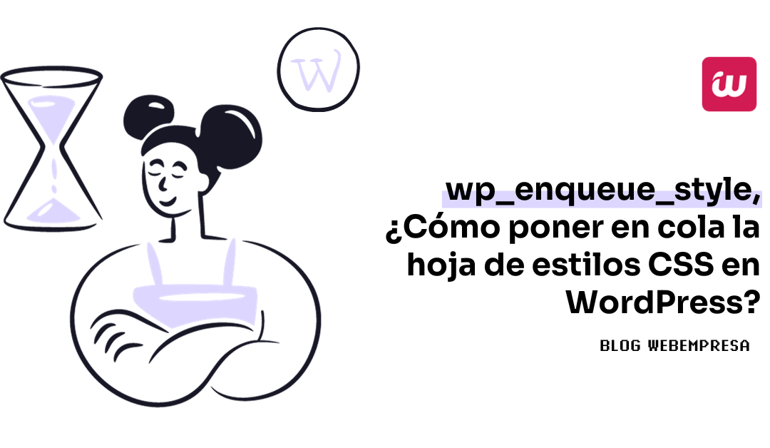 wp_enqueue_style, ¿cómo poner en cola la hoja de estilos CSS en WordPress?