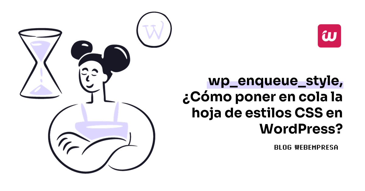 wp_enqueue_style, ¿cómo poner en cola la hoja de estilos CSS en WordPress?