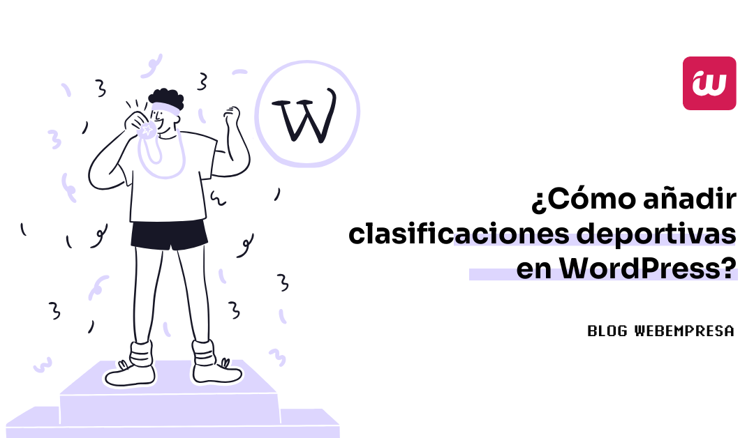 ¿Cómo añadir clasificaciones deportivas en WordPress?