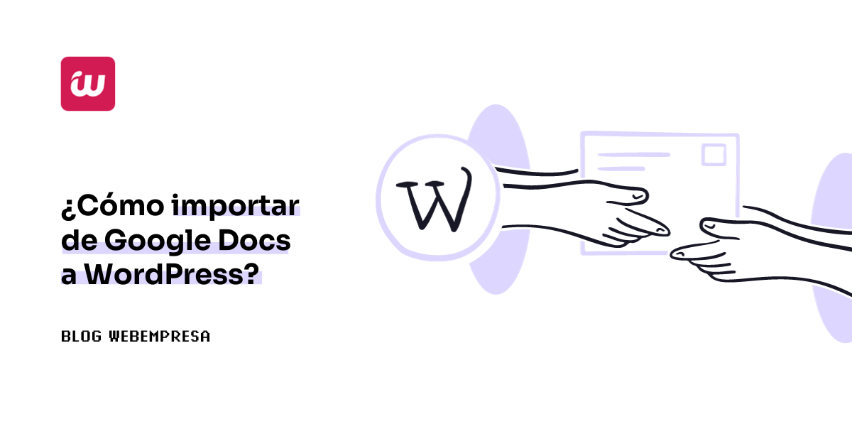 ¿Cómo importar de Google Docs a WordPress?