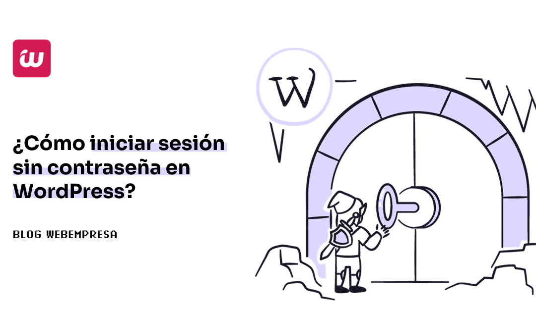 ¿Cómo iniciar sesión sin contraseña en WordPress?