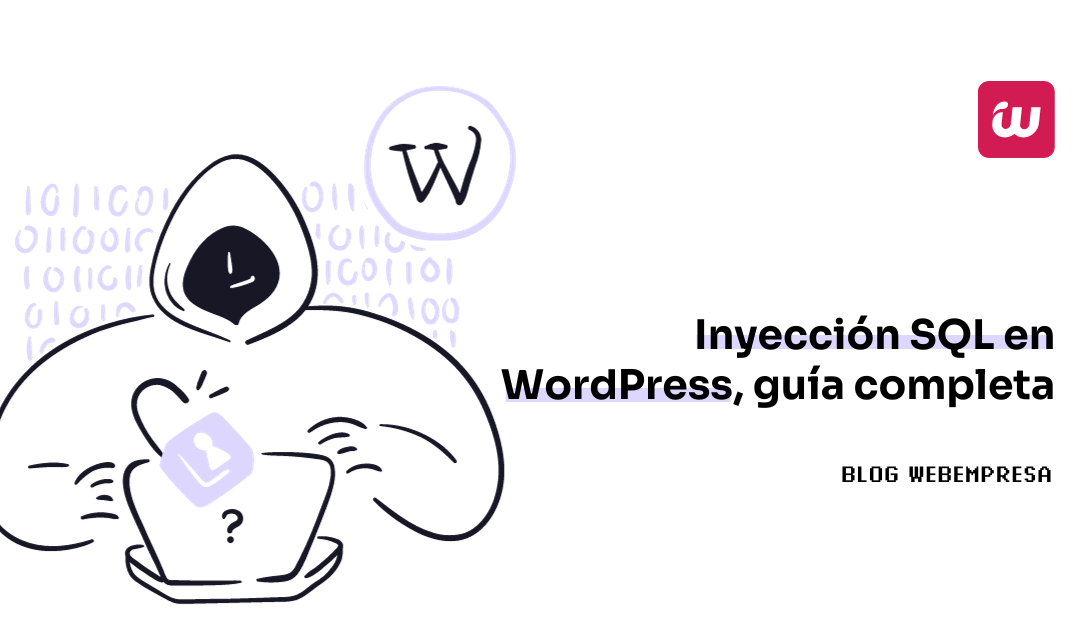 Inyección SQL en WordPress, guía completa