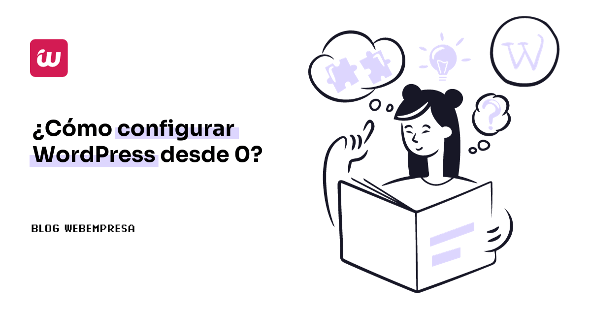 ¿Cómo configurar WordPress desde 0?