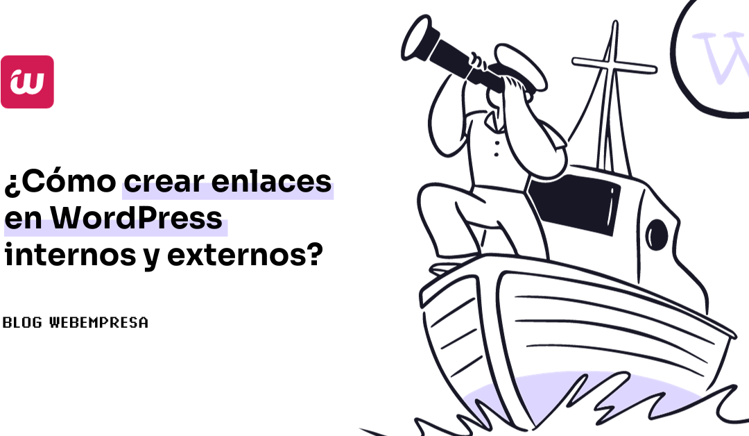 Cómo crear enlaces internos y externos en WordPress