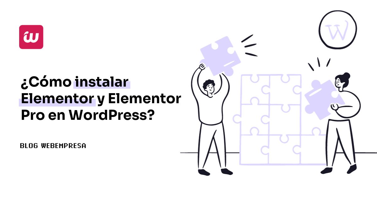 ¿Cómo instalar Elementor y Elementor Pro en WordPress?