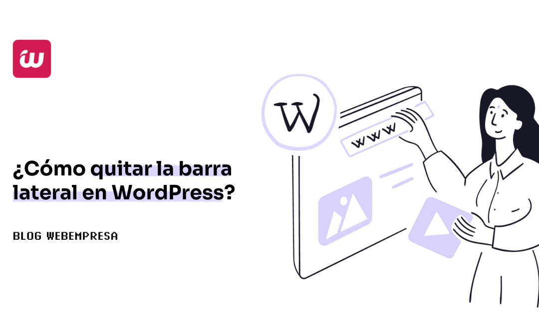 ¿Cómo quitar la barra lateral en WordPress?