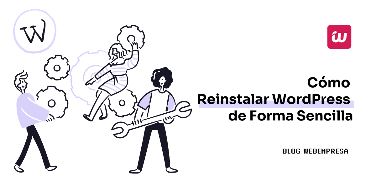 Cómo Reinstalar WordPress de Forma Sencilla