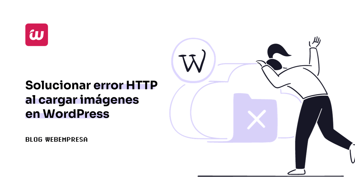 Solucionar error HTTP al cargar imágenes en WordPress