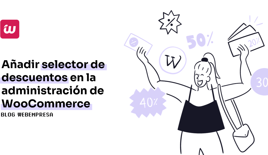 Añadir selector de descuentos en la administración de WooCommerce