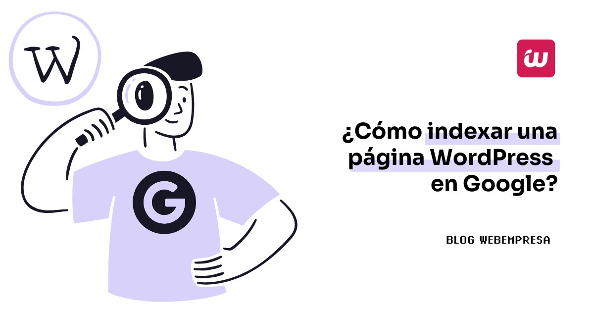 Cómo indexar una página WordPress en Google