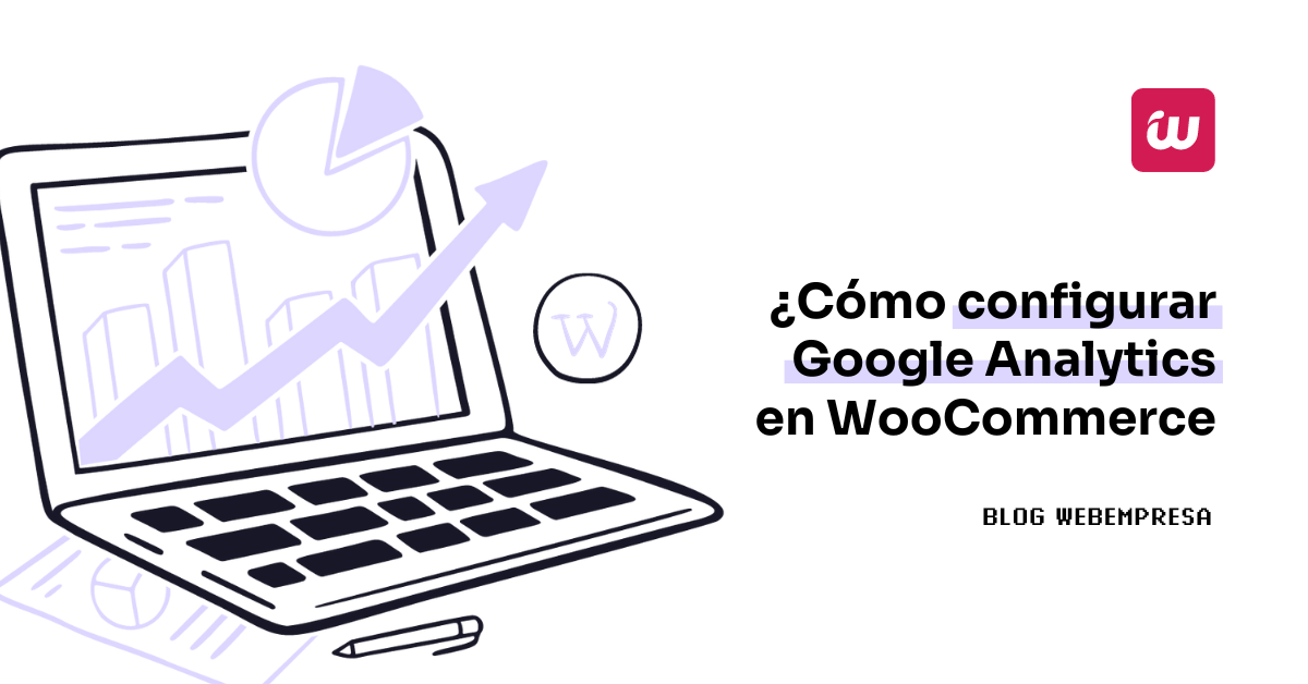 Cómo configurar Google Analytics en WooCommerce