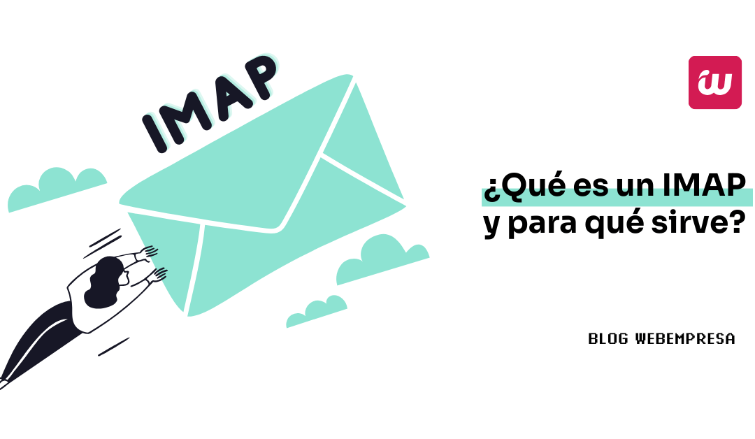 ¿Qué es un IMAP y para qué sirve?