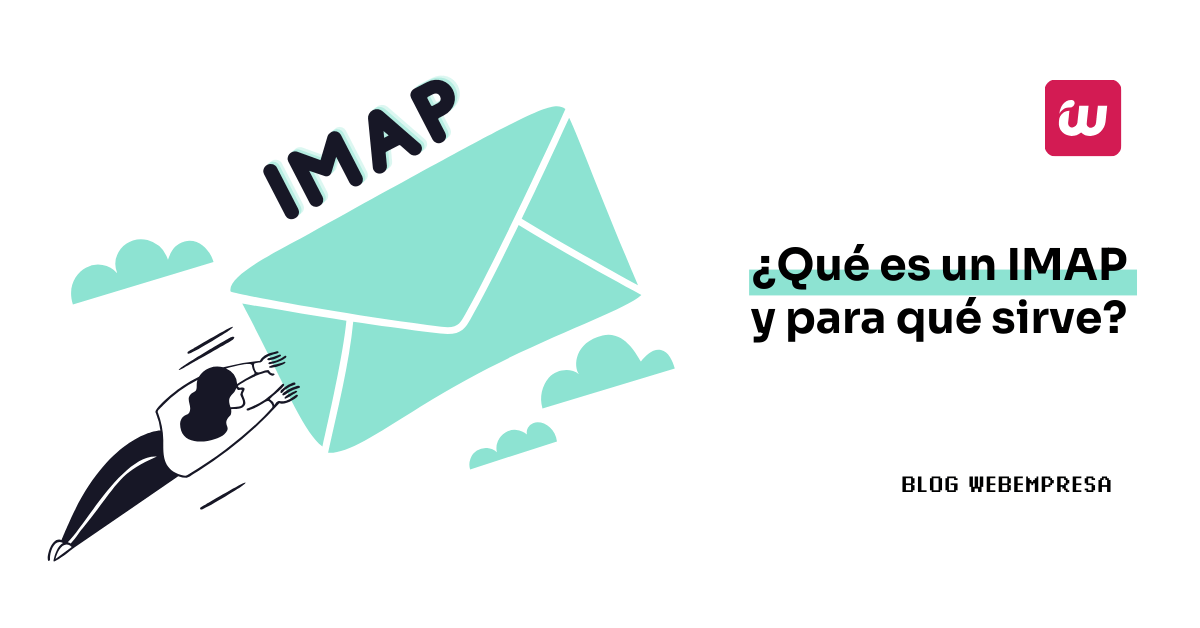 ¿Qué es un IMAP y para qué sirve?