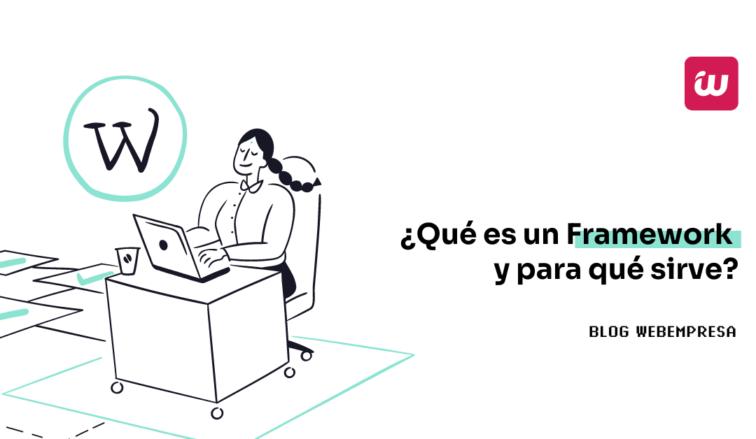 ¿Qué es un Framework y para qué sirve?