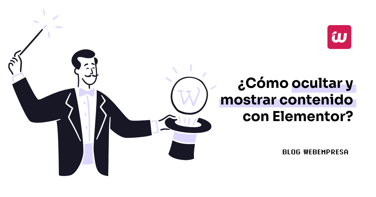 ¿Cómo ocultar y mostrar contenido con Elementor?