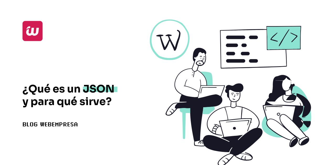 ¿Qué es un JSON y para qué sirve?