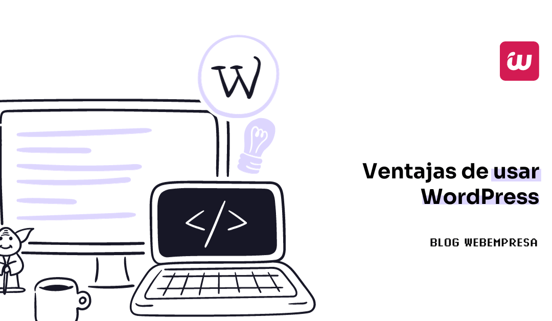 Ventajas de usar WordPress