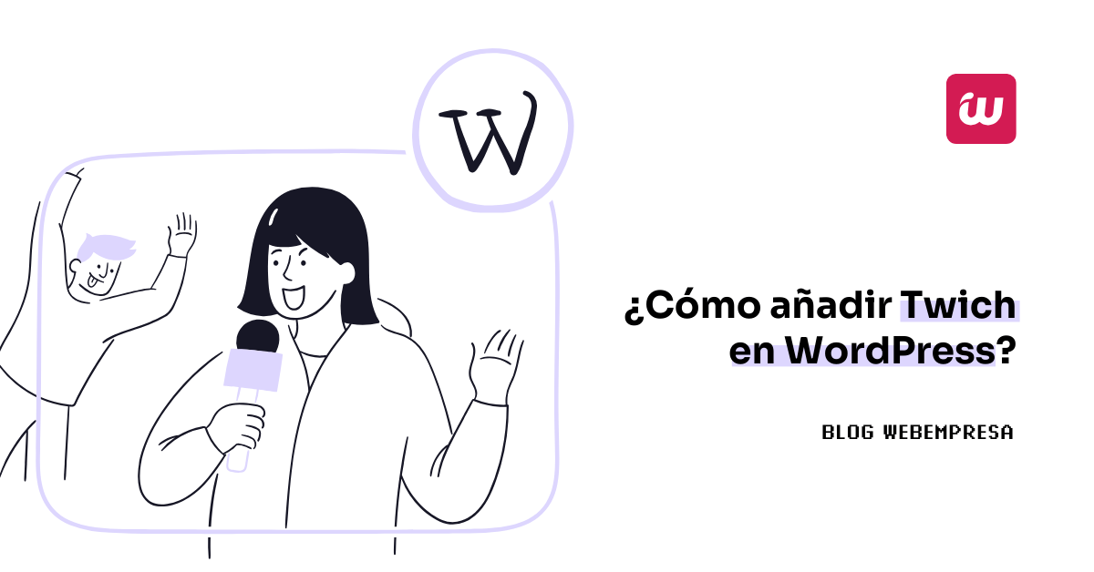 ¿Cómo añadir Twich en WordPress?