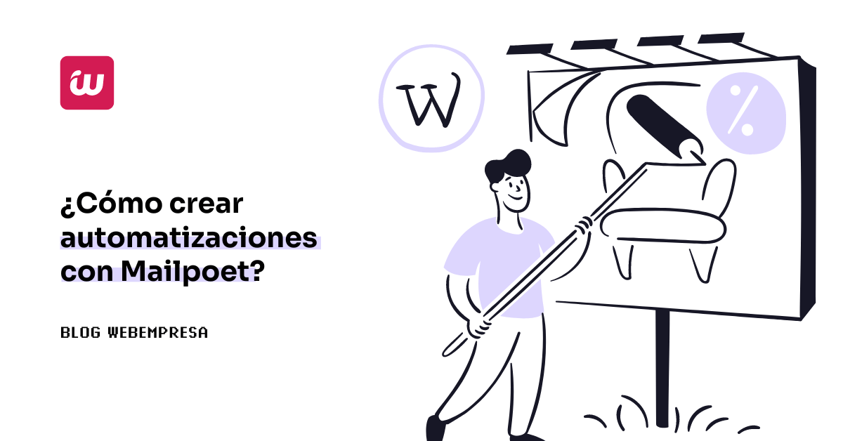 ¿Cómo crear automatizaciones con Mailpoet?