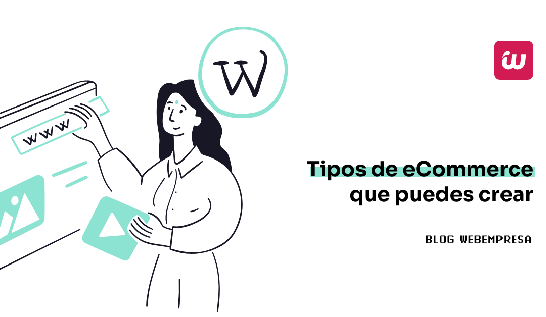 Tipos de eCommerce que puedes crear