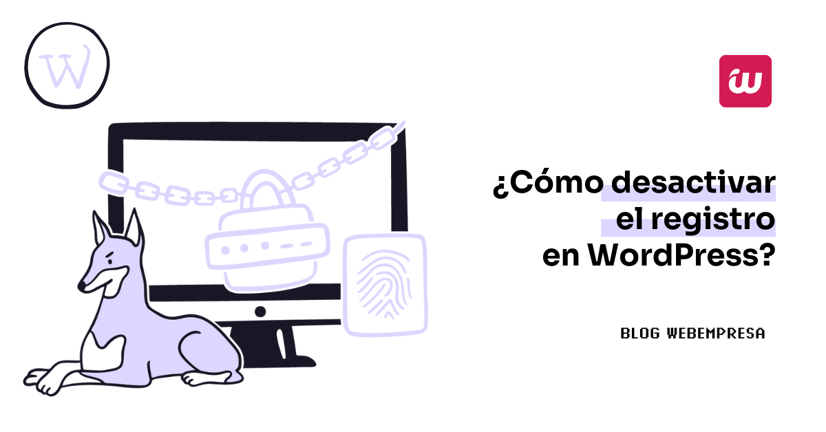 ¿Cómo desactivar el registro en WordPress?