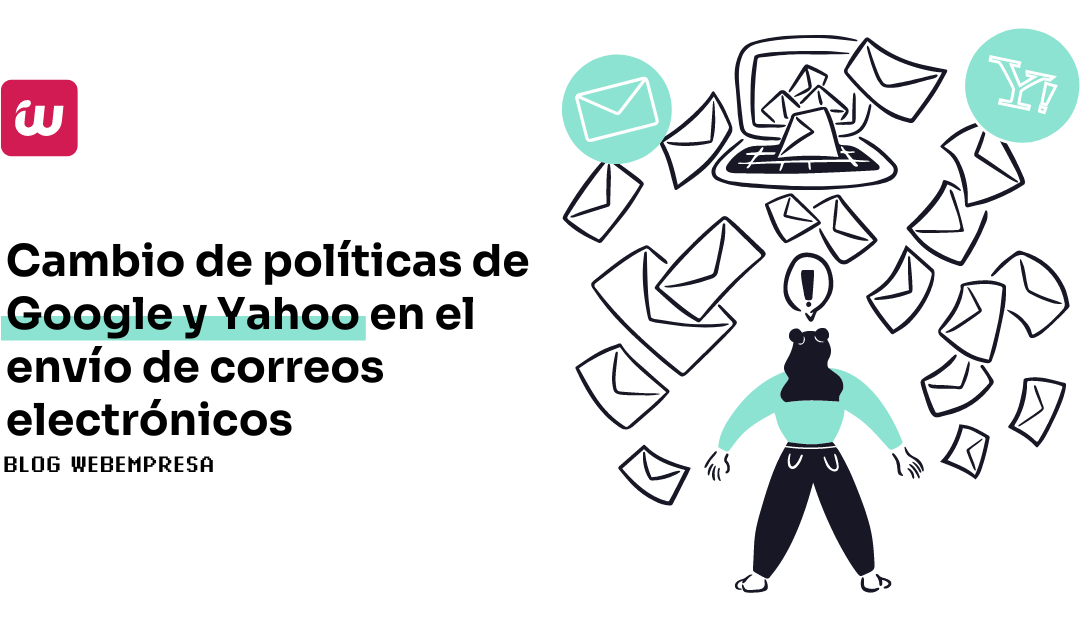 Cambio de políticas de Google y Yahoo en el envío de correos electrónicos