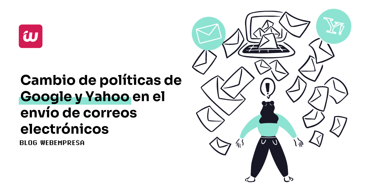 Cambio de políticas de Google y Yahoo en el envío de correos electrónicos