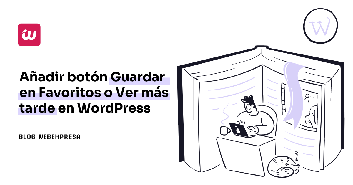 Añadir botón Guardar en Favoritos o Ver más tarde en WordPress