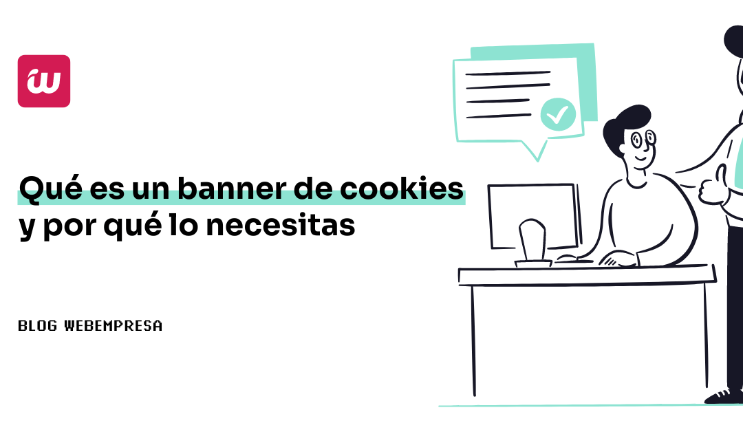 Qué es un banner de cookies y por qué lo necesitas