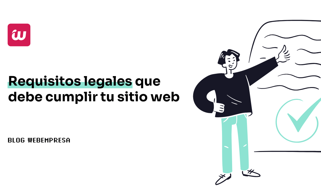 Requisitos legales que debe cumplir tu sitio web