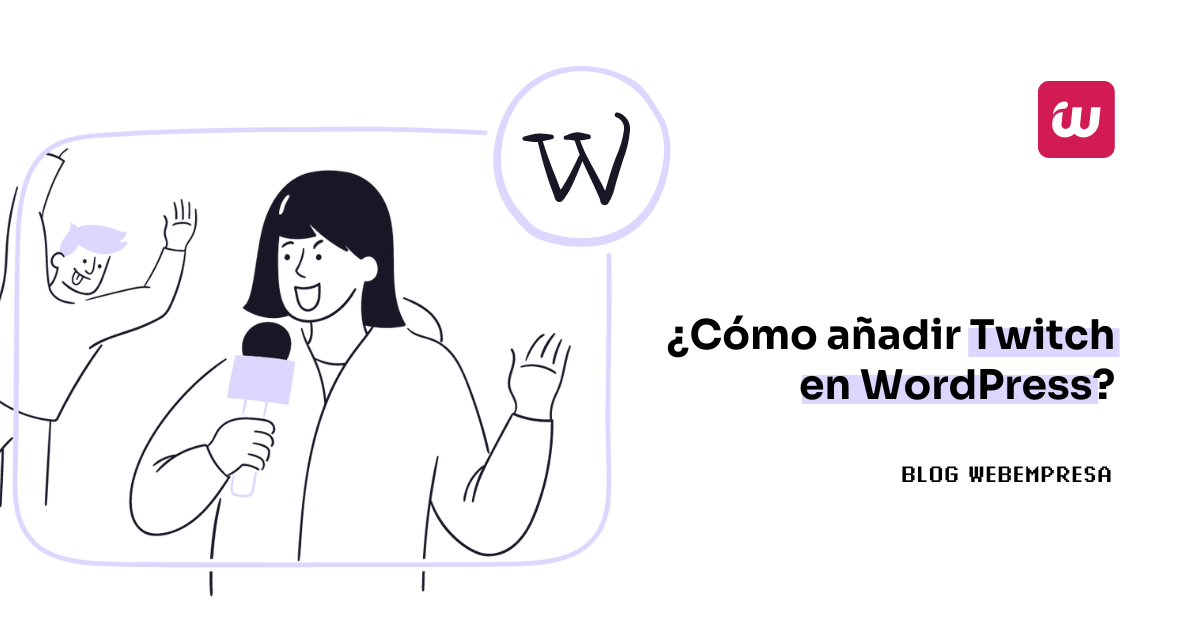 ¿Cómo añadir Twitch en WordPress?