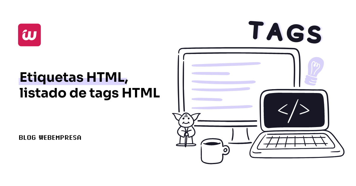 Etiquetas HTML, listado de tags HTML