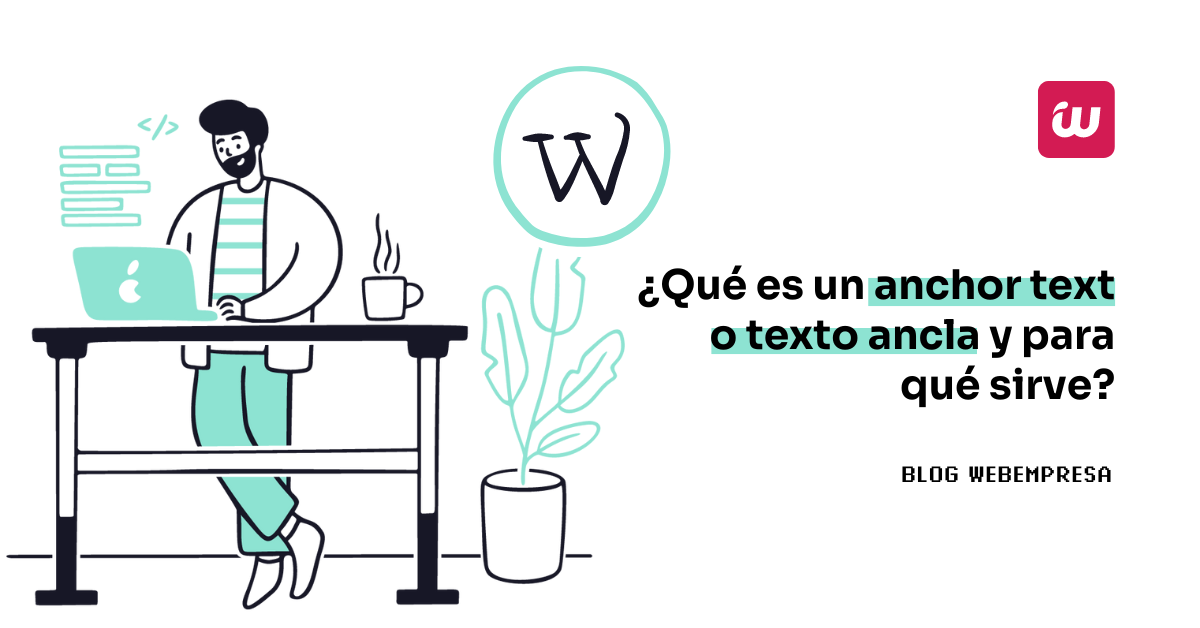 ¿Qué es un anchor text o texto ancla y para qué sirve?