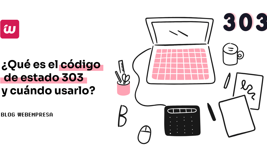 ¿Qué es el código de estado 303 y cuándo usarlo?