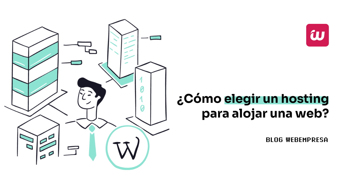 ¿Cómo elegir un hosting para alojar una web?