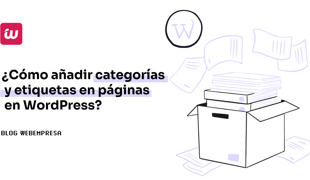 ¿Cómo añadir categorías y etiquetas en páginas en WordPress?