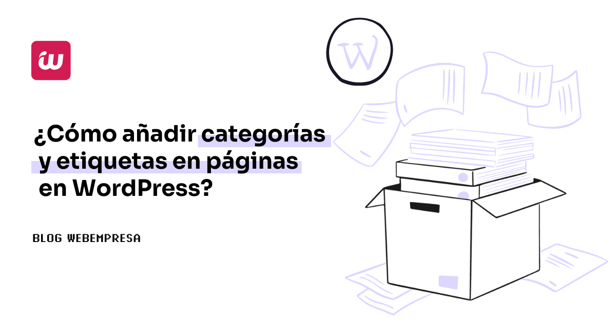 ¿Cómo añadir categorías y etiquetas en páginas en WordPress?