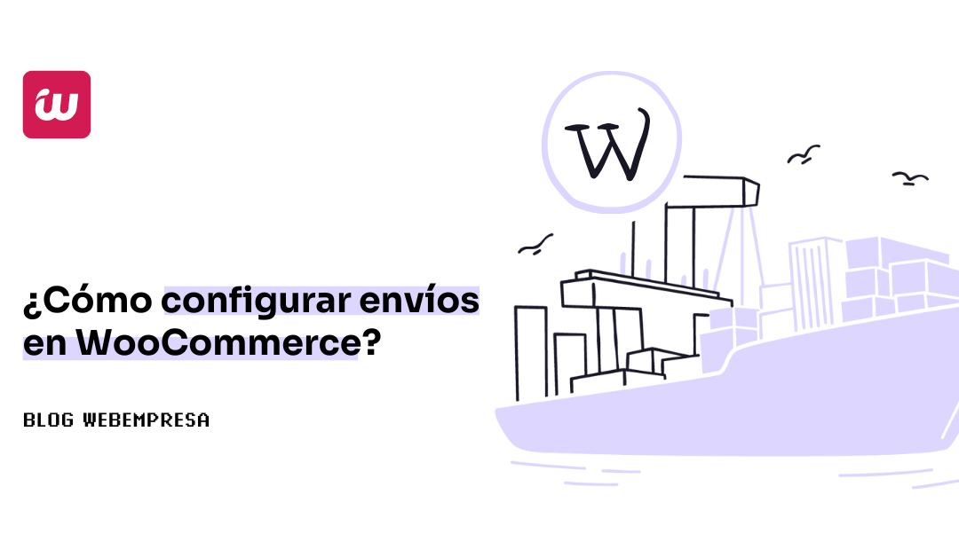 Cómo configurar envíos en WooCommerce