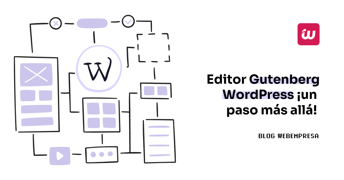 Editor Gutenberg WordPress ¡un paso más allá!