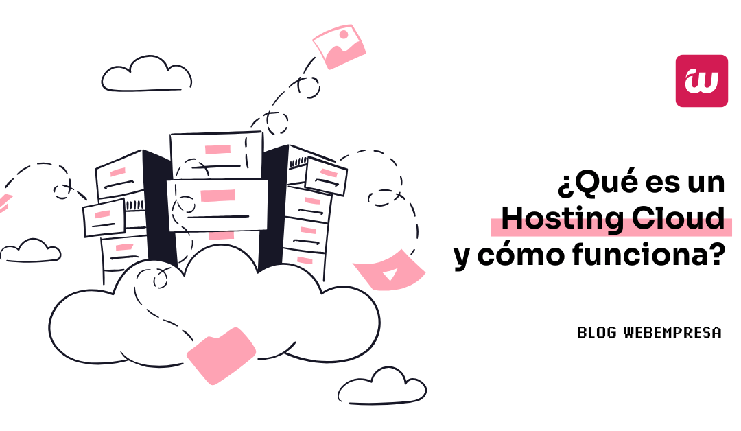 ¿Qué es un Hosting Cloud y cómo funciona?