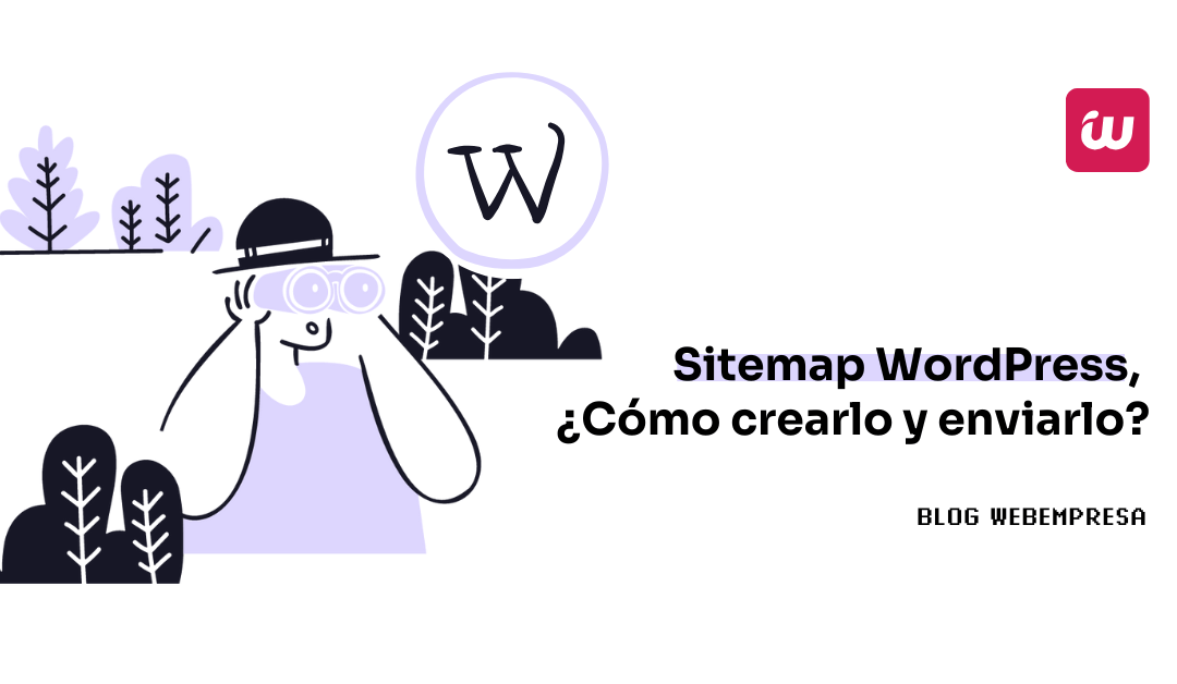 Sitemap WordPress, ¿Cómo crearlo y enviarlo?