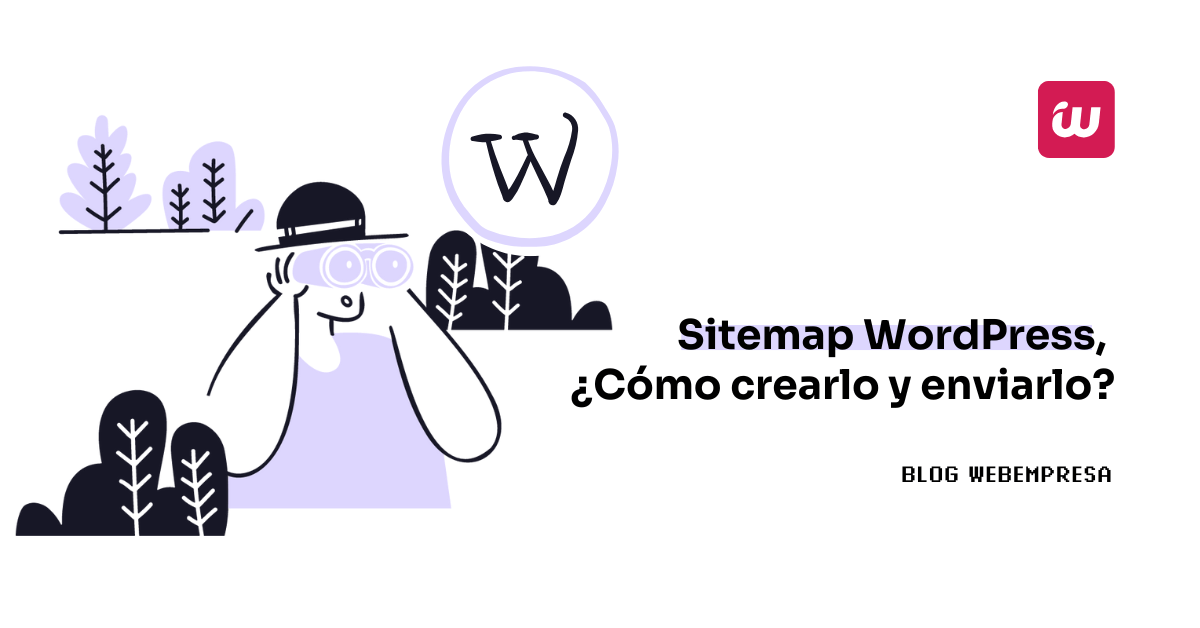 Sitemap WordPress, ¿Cómo crearlo y enviarlo?