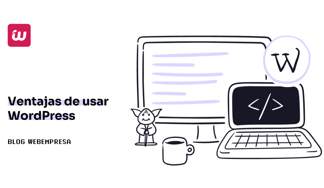 Ventajas de usar WordPress
