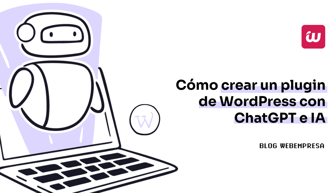 Cómo crear un plugin de WordPress con ChatGPT e IA