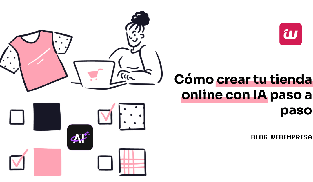 Cómo crear tu tienda online con IA paso a paso