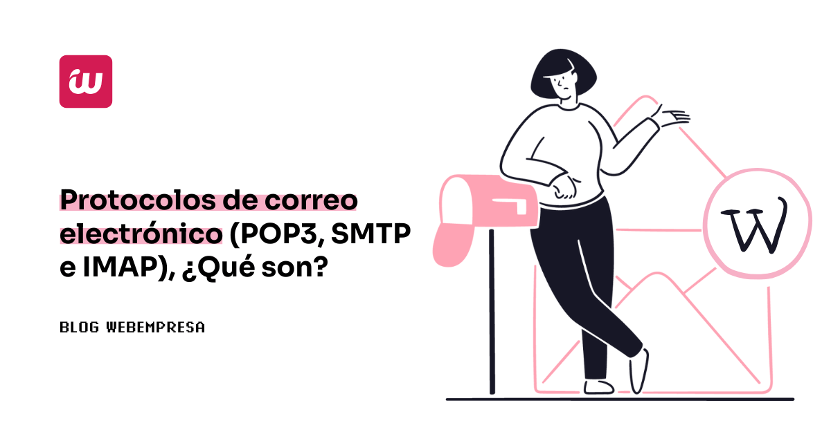 Protocolos de correo electrónico (POP3, SMTP e IMAP), ¿Qué son?