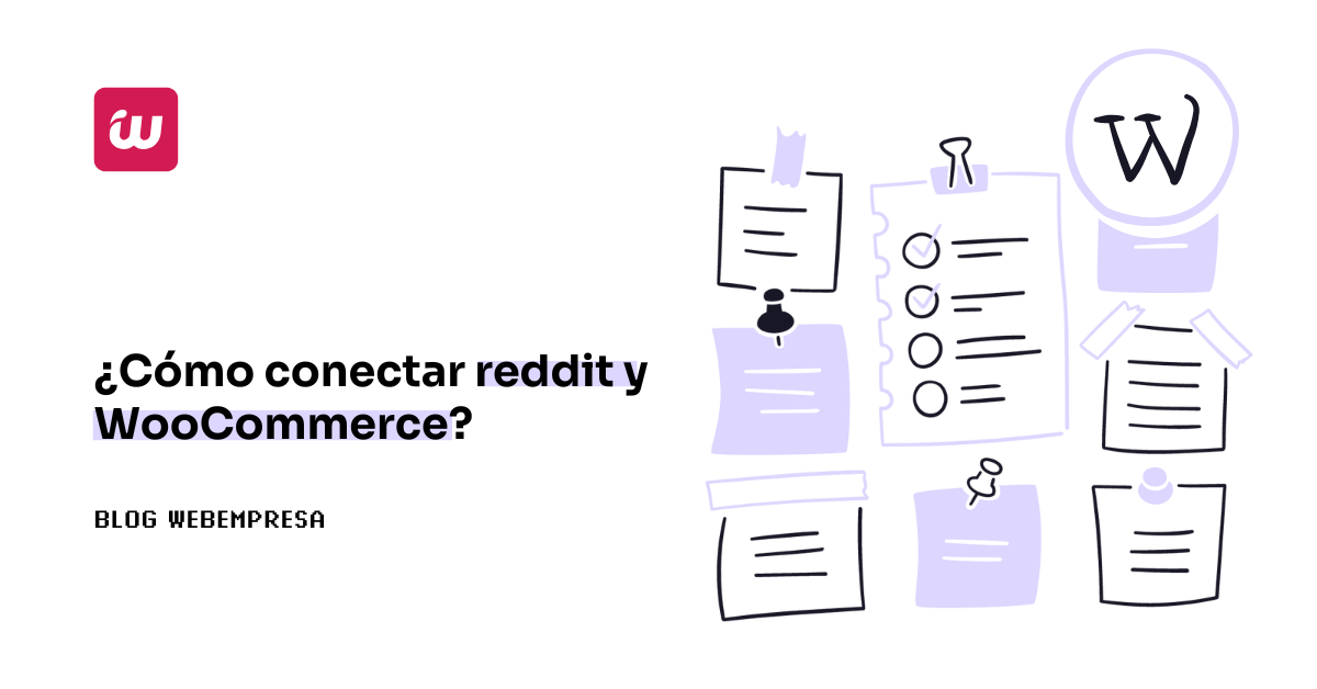 ¿Cómo conectar reddit y WooCommerce?