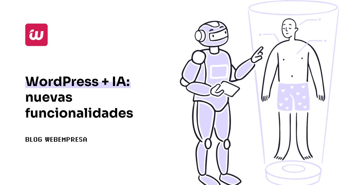 ¡Tu WordPress con IA evoluciona! Descubre las nuevas funciones para tu web