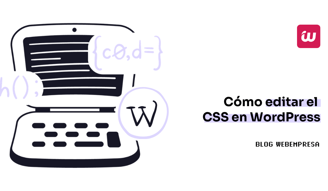 Cómo editar el CSS en WordPress
