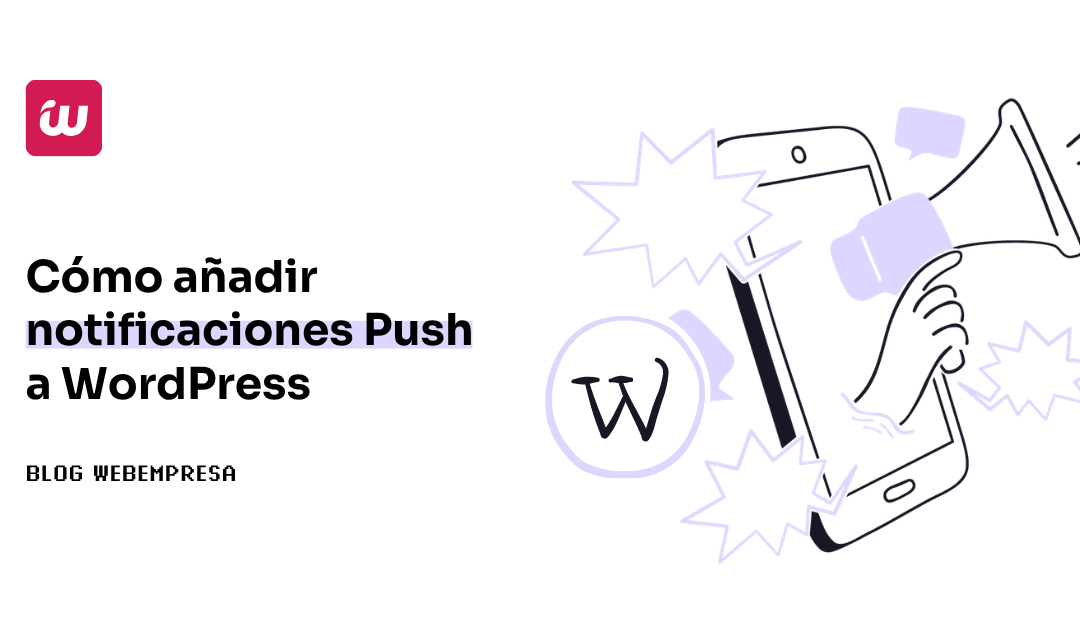 Cómo añadir notificaciones Push a WordPress